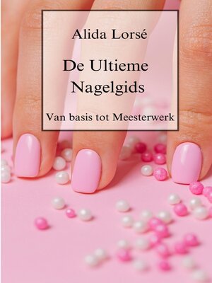 cover image of De Ultieme Nagelgids